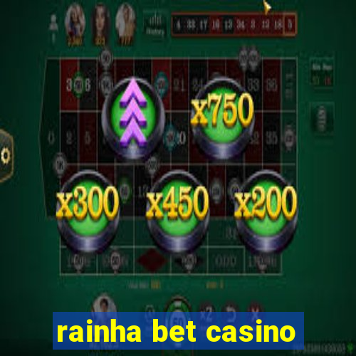 rainha bet casino